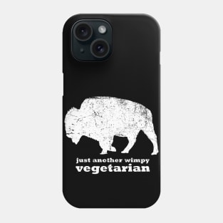 Just Another Wimpy Vegetarian BUFFALO Phone Case
