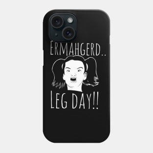 Leg day Phone Case