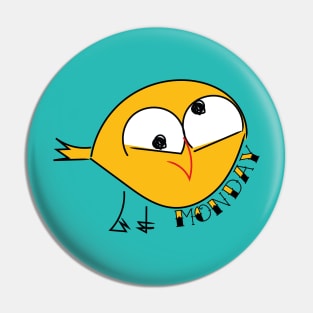 Monday bird funny cute cartoon Pin