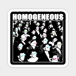 homogeneous Magnet