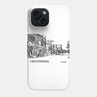 Centennial Colorado Phone Case