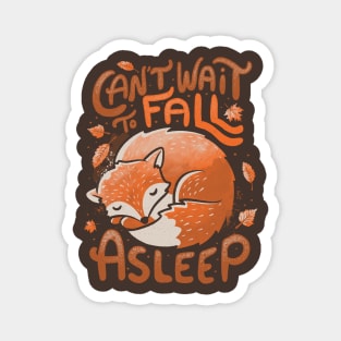 Can’t Wait to Fall Asleep Cute Funny Autumn Fox Magnet