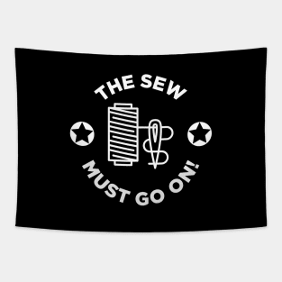The Sew Must Go On! Tapestry