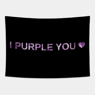 I Purple You Tapestry