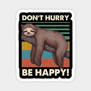 Do Not Hurry Be Happy Sloth Vintage Magnet