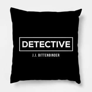 Detective JJ Bittenbinder Pillow