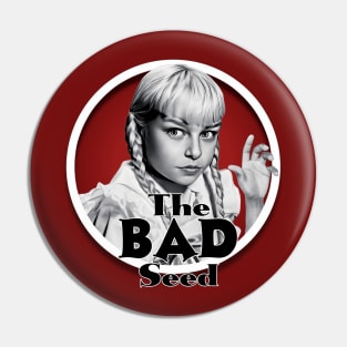 The Bad Seed Pin