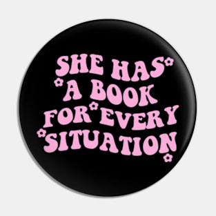 She Has A Book For Every Situation Pin