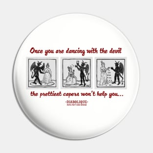 Dancing With The Devil (another dance) Pin