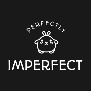 Perfectly Imperfect T-Shirt