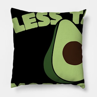 Less talk more guac Pillow