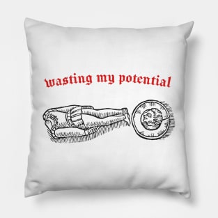 Wasting My Potential ∆ Nihilist Design Pillow