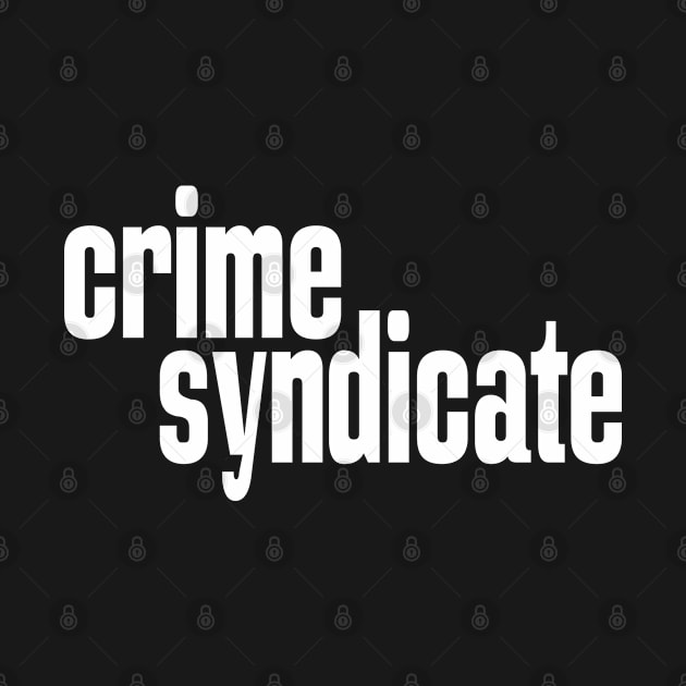 Crime Syndicate by ProjectX23 Orange