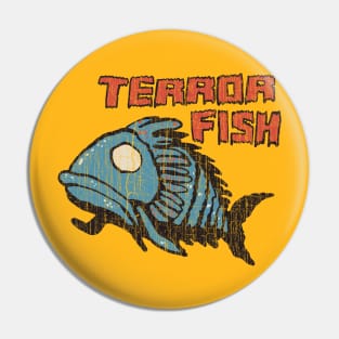 Terror Fish Pin