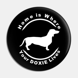 Home is Where Your Doxie Is Pin