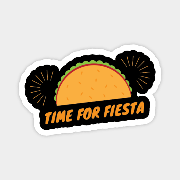 Time For Fiesta - (Exclusive Cinco de Mayo 2022 Model TShirt) Magnet by Magnus28