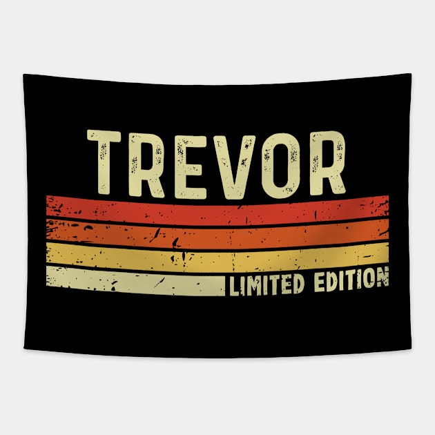 Trevor First Name Vintage Retro Gift For Trevor Tapestry by CoolDesignsDz