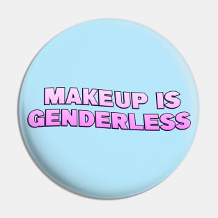 Make Up Is Genderless Pin