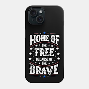 Patriotic Tribute: Home Free Brave Phone Case