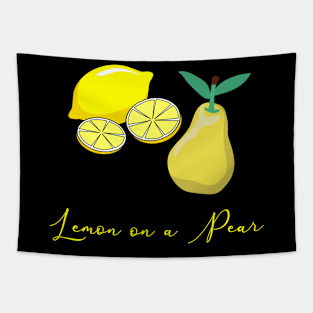 Lemon on a pear. Funny Punny puns. Fruit lovers Tapestry