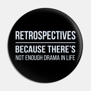 Developer Retrospectives Because There's Not Enough Drama in Life Pin