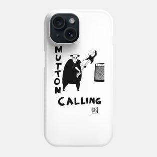 Mutton Calling Phone Case