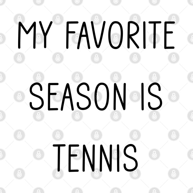 My Favorite Season is Tennis by Tomorrowland Arcade