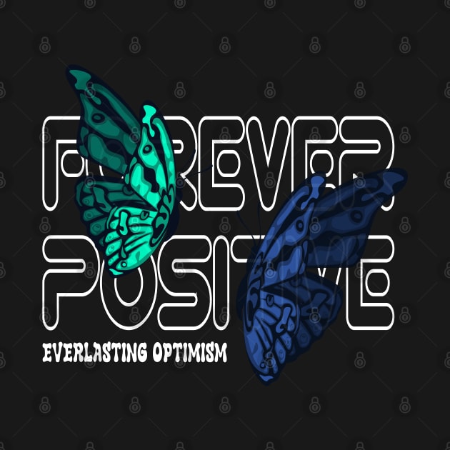 Forever Positive Butterfly Effect Spreading Positivity for Men's and Women's by Mirak-store 
