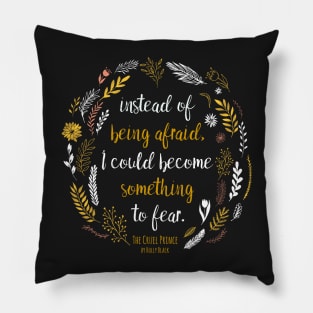 The Cruel Prince Quote Holly Black Pillow