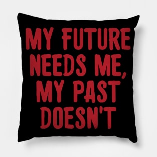 Positive future success mindset growth self love Pillow