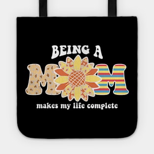 Being A Mom Makes My Life Complete Tote