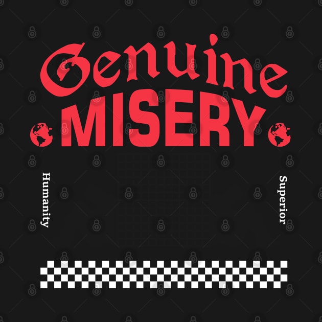 genuine misery by FIFTY CLOTH