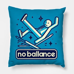 no ballance Pillow