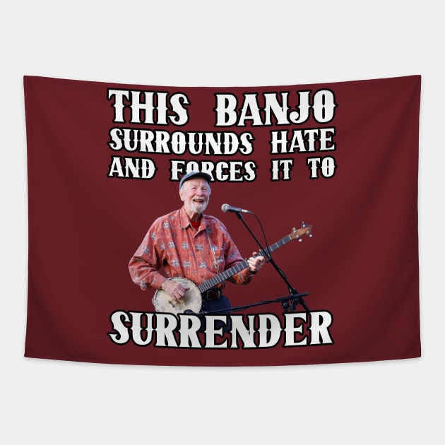 This Banjo Surrounds Hate and Forces It To Surrender Tapestry by DavidIWilliams