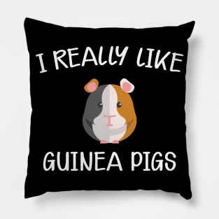 Guinea Pig - I really  like  guinea pigs Pillow