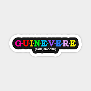 Guinevere  - Fair, Smooth. Magnet