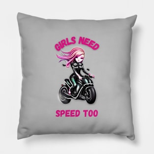 Girls Need Speed Too Pillow