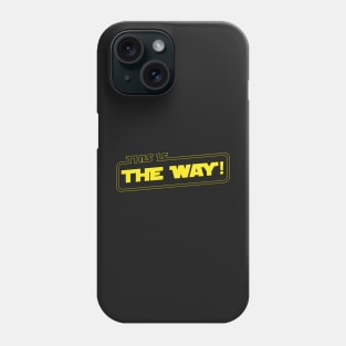 This Is The Way Long Phone Case