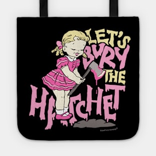 Let's Bury the Hatchet Tote