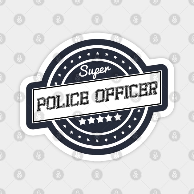 Super police officer Magnet by wamtees