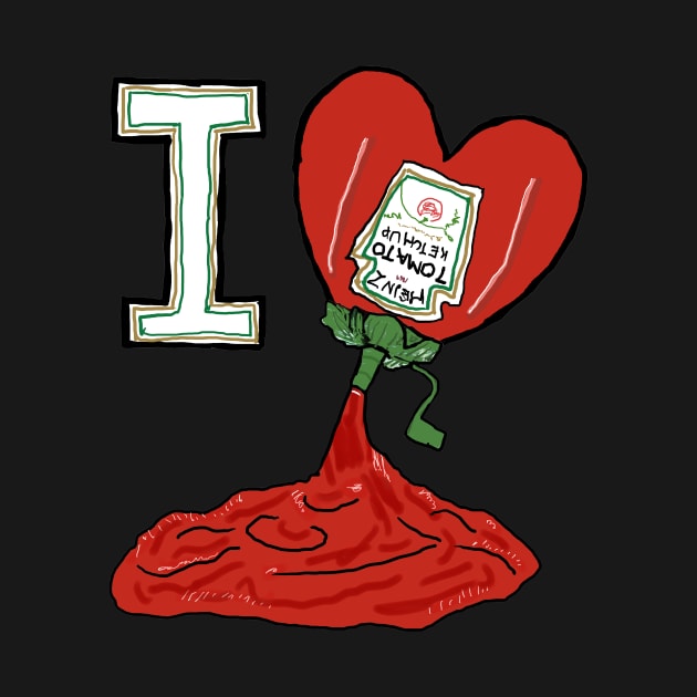 I Love Ketchup by Mark Ewbie