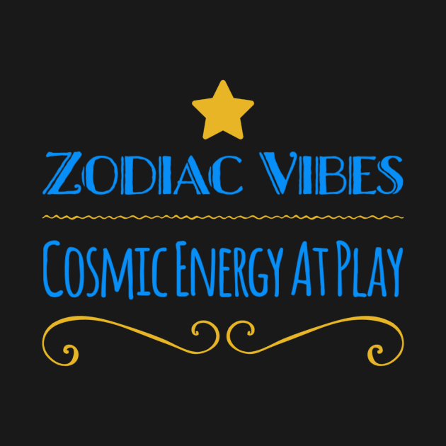 Zodiac Vibes Cosmic Energy At Play by AngelkatSoulTalk