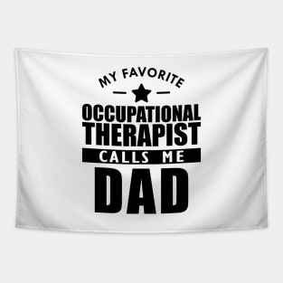 My favorite occupational therapist calls me dad Tapestry