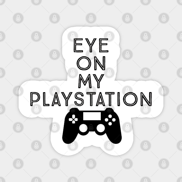 Eye on my PlayStation Magnet by Imaginate