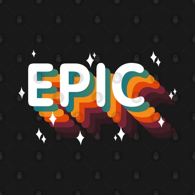 EPIC - Epic win / Epic Fail (Vintage Retro Epic) by A Comic Wizard