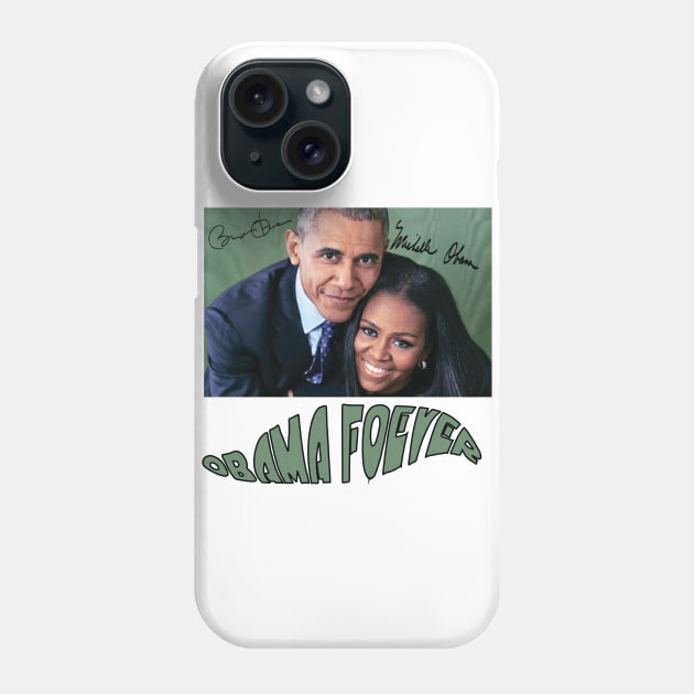 Obama Forever Phone Case by mylescohens32