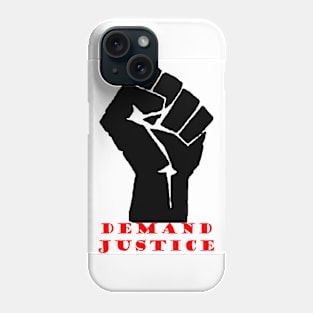 Demand Justice Phone Case