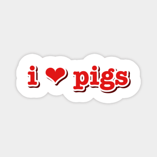 I Love Pigs Magnet