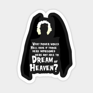 Dreams of Heaven - wht text Magnet
