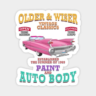 Older & Wiser Auto Body Classic Car Garage Hot Rod Novelty Gift Magnet